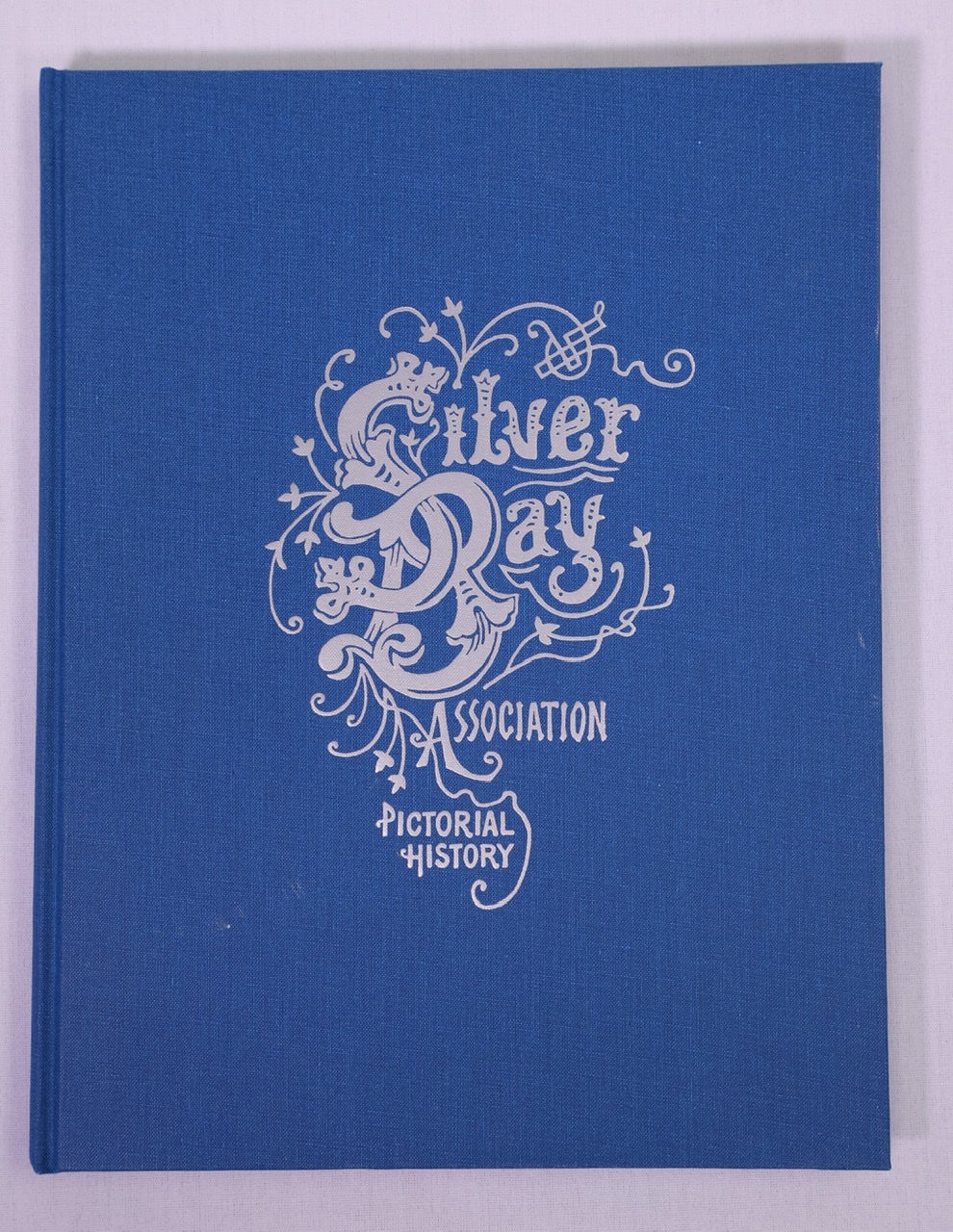 Silver Bay Association A Pictorial History Blue 1935-1975