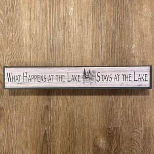 "What Happens at the Lake Stays at the Lake" sign